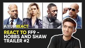 Hobbs & shaw alone did $759m last summer around the globe, with $201m of that number coming from china. React To Ff9 Hobbs And Shaw Trailer 2 Malaysia Youtube