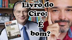 Ciro gomes tem o hábito saudável de colocar no papel seu diagnóstico e suas propostas. Analise Sociologica Do Livro Projeto Nacional O Dever Da Esperanca Ciro Gomes Youtube