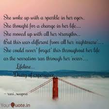 Was looking for a different quote when i found this. She Woke Up With A Sparkl Quotes Writings By Swapna Dhal Yourquote