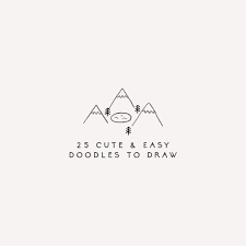 Small doodles to draw aesthetic. 25 Cute And Easy Doodles To Draw