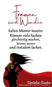 Frauen Sind Wunder Schone Spruche Fur Frauen