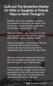 Guilt And The Borderline Mother Or Wife Or Daughter Or Friend Nine Ways To Work Through It Dr Margaret Rutherford
