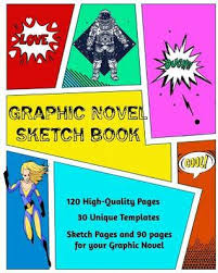 All kinds of stories are now being told in this format, which mixes illustrations and text. Graphic Novel Sketch Book Create Your Own Phenomenal Graphic Novels By Kaye Nutman