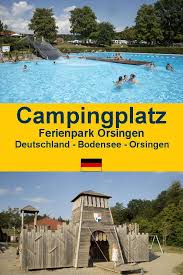 Nur Zehn Autominuten Vom Bodensee Entfernt Finden Sie Den Modernen Camping Ferienpark Orsingen Der Perfekt Camping Camping Bodensee Campingplatze Deutschland