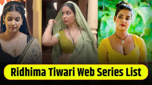 Top 10 Ridhima Tiwari Web Series Till 2025 With Pics