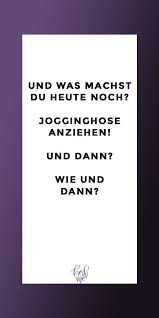 Die Besten Spruche In 2020 Coole Spruche Lustige Spruche Humorvolle Spruche