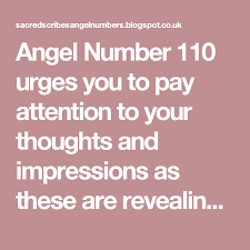 Angel Number 110 Urges You To Pay Attention To Your Thoughts And Impressions As These Are Revealing The Numerology Numbers Angel Numbers Angel Number Meanings