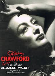 Joan Crawford The Ultimate Star WALKER Alexander