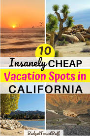 10 Cheapest Places To Travel In California Budgettravelbuff In 2020 Cheap Places To Visit California Vacation Spots Cheap Places To Travel
