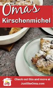 Kirschenmichel Easy Bread Pudding Made Just Like Oma In 2020 Bread Pudding Easy Bread Pudding Easy Bread