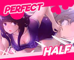 Perfect Half VF - Ma moitié adorée, le webtoon en fr gratuit pdf - VfToons