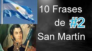 A josé de san martín se le atribuye su especial colaboración y autoridad en la independencia de nuestro país, proclamada en 1816, así como también de chile en 1818 y de perú en 1821. 10 Frases De Jose De San Martin Parte 2 Youtube
