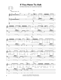 Red Hot Chili Peppers If You Have To Ask Guitar Tab If You Have To Ask By Red Hot Chili Peppers Bass Tab Guitar Instructor