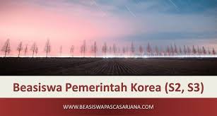 Beasiswa Korea 2020 Untuk S2 Dan S3 Dari Kgsp Indonesia Pemerintah Korea