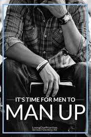 Man Up Scripture For Men Godly Man Quotes Man Up