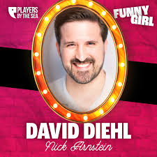 ✨ MEET THE CAST OF FUNNY GIRL! ✨ David Diehl — Nick Arnstein David is  thrilled to be back at Players by the Sea! Last appearing here portraying  Bruce Sudano in last