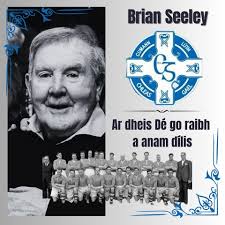 The committee, members, players and friends of Clan na Gael CLG are deeply  saddened at the death of our friend Brian Seeley. The sad passing of Brian  Seeley sees the closing of