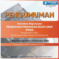Permohonan pembiayaan pendidikan boleh ubah (ppbu) yayasan bank rakyat kini dibuka. Semakan Keputusan Pembiayaan Iium Student Union Kuantan Facebook