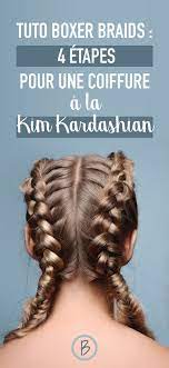 Un Tuto Boxer Braids Facile Made By Kim Kardashian Decouvrez Vite Notre Beautiful Box Tuto Coiffure Facile Tuto Coiffure Tresse Tuto Coiffure