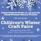 Children’s Winter Craft Faire at the Ukiah Natur... event in Ukiah, CA