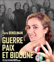 Zora Bensliman dans Guerre, Paix et bidoune