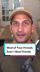 Harsh Truth: Most of your friends aren’t really your friends. They’re just  along for the ride when it’s fun, convenient, or valuable. Your real  friends are the ones who are there for you when it's ...