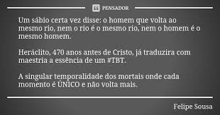 Um Sabio Certa Vez Disse O Homem Que Felipe Sousa