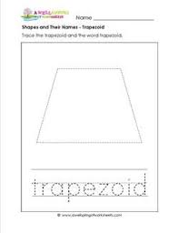 Affordable and search from millions of royalty free images, photos and vectors. Shapes And Their Names Trapezoid Shapes Worksheets Shapes Preschool Shape Worksheets For Preschool Shapes Worksheets