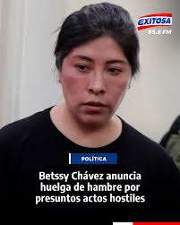 🔴🔵 Mediante una carta difundida por su abogado, Betssy Chávez Chino  anunció el inicio de una huelga de hambre en el penal Anexo Mujeres de  Chorrillos. La expremier denunció presuntos actos hostiles