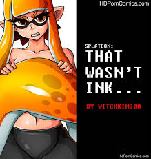 WITCHKING00-SPLATOON-THAT WASNT INK free Cartoon Porn Comic | HD Porn  Comics