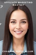 List Building Mastery eBook por Chandan Reddy Allam