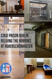 Hohenschonhausen Memorial Reliving The Stasi Prison Berlin Horrors Germany Travel Guide Travel Around Europe Travel General