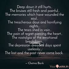 Sep 10, 2018 · we must embrace pain and burn it as fuel for our journey. Deep Quotes About Emotional Pain Popularquotesimg