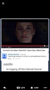 Charli Xcx Boom Clap From The Fault In Our Stars Pin By Claire Adams On Slap Me Im Fangirling The Fault In Our Stars Stupid People Stupid Comments