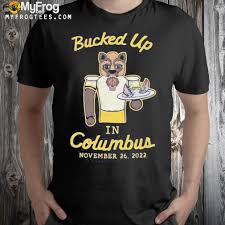 Bucked up in columbus november 26 2022 shirt, hoodie, sweater, long sleeve  and tank top