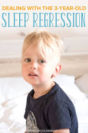 How To Handle The 3 Year Old Sleep Regression Toddler Wont Sleep Kids Sleep Toddler Sleep