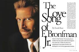 The Love Song of E. Bronfman Jr.