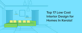 Best interior designers in palakkad, bangalore, kochi & leading architects in kochi,kerala. Top 17 Low Cost Interior Design For Homes In Kerala Infographics