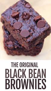 The Original Chocolate Black Bean Brownies Healthy Chocolate Healthy Sweets Brownie Recipes