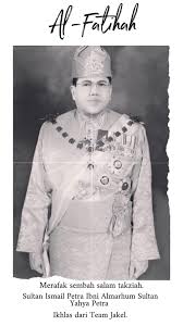 Terdahulu, solat jenazah almarhum sultan ismail petra diimamkan mufti kelantan, datuk mohamad. Jakeltextile Merafak Sembah Salam Takziah Kepada Seluruh Facebook