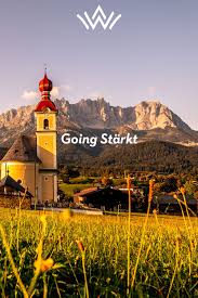 Going Starkt Wilder Kaiser Urlaub In Tirol Urlaub