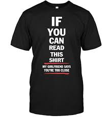 If You Can Read This You Re Too Close T Shirt If You Can Read This Shirt My Girlfriend Says You Re Too Close I Have Neither The Time Nor Gym Wear For Women Workout Tank Tops Funny Womens Workout Outfits