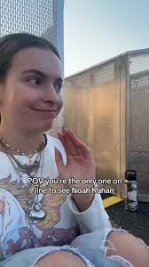 How Early I Got to Noah Kahan Concert