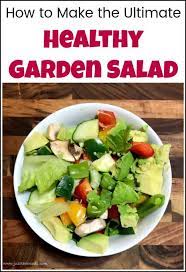 Here's a list of similar words from our thesaurus that you can use instead. How To Make The Ultimate Healthy Garden Salad That Tastes Great