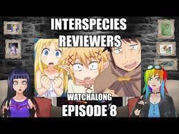 INTERSPECIES REVIEWERS EP 7 REACTION WATCHALONG WITH TONKATSU SINCLAIR -  YouTube