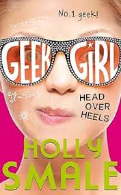 Head Over Heels (Geek Girl): 9780007574650: Amazon.com: Books
