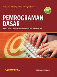 Pada kesempatan ini, saya bagikan modul pemrograman dasar kelas x semester 1 untuk program keahlian teknik komputer dan jaringan (tkj) dan barang kali masih ada yang membutuhkannya. Pemrograman Dasar Smk Kelas 10 K13 Revisi 2017 Yudhistira