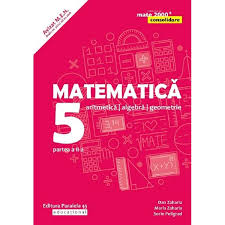 3022 din 08.01.2018 si se regaseste la pozitia 287 din anexa pareri clienti legate de matematica. Matematica Clasa 5 Partea 2 Consolidare Dan Zaharia Maria Zaharia Emag Ro
