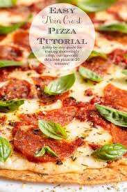Everyone Needs A Super Easy And Universally Loved Dinner Idea Up Their Sleeve This Easy Thin Crust Pizza Tutorial Thin Crust Pizza Thin Crust Delicious Pizza