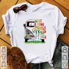 What a long strange trip it's been camping car mountain. Hot Hippie Bus What A Long Strange Trip It S Been Shirt Kutee Boutique